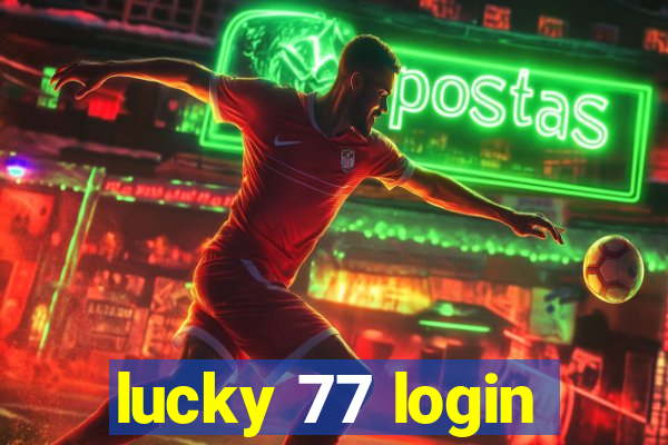 lucky 77 login